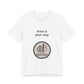 Graphic Tee — "Print It Your Way" Patch Design